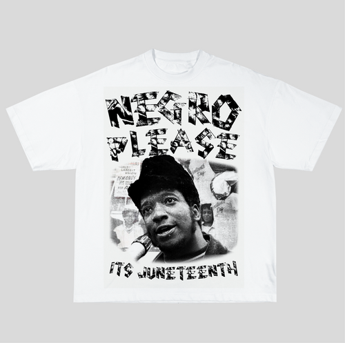 Negro Please Juneteenth Shirt